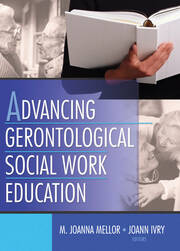 Advancing Gerontological Social Work Education book cover