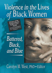 Violence in the Lives of Black Women: Battered, Black, and Blue book cover