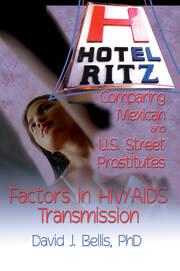 Hotel Ritz - Comparing Mexican and U.S. Street Prostitutes: Factors in HIV/AIDS Transmission book cover