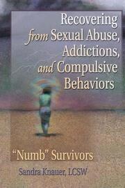 Recovering from Sexual Abuse, Addictions, and Compulsive Behaviors: Numb Survivors book cover