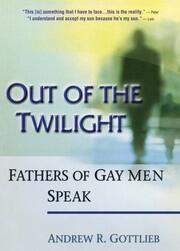 Out of the Twilight: Fathers of Gay Men Speak book cover