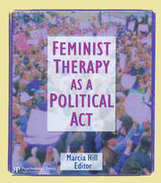 Feminist Therapy as a Political Act book cover
