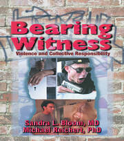 Bearing Witness: Violence and Collective Responsibility book cover
