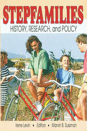 Stepfamilies: History, Research, and Policy book cover