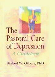 The Pastoral Care of Depression: A Guidebook book cover