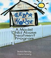 Cedar House: A Model Child Abuse Treatment Program book cover