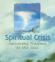 Spiritual Crisis: Surviving Trauma to the Soul book cover
