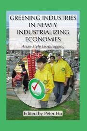 Greening Industries in Newly Industrializing Economies book cover