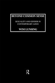 Beyond Common Sense: Sexuality And Gender In Contemporary Japan book cover
