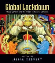 Global Lockdown: Race, Gender, and the Prison-Industrial Complex book cover