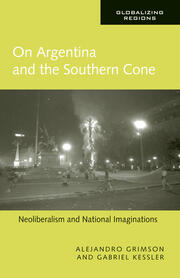 On Argentina and the Southern Cone: Neoliberalism and National Imaginations book cover