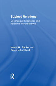 Subject Relations: Unconscious Experience and Relational Psychoanalysis book cover