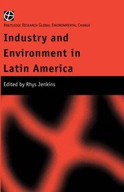 Industry and Environment in Latin America book cover