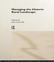 Managing the Historic Rural Landscape book cover