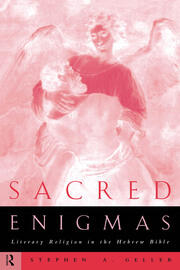 Sacred Enigmas: Literary Religion in the Hebrew Bible book cover