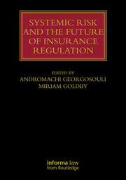 Systemic Risk and the Future of Insurance Regulation book cover