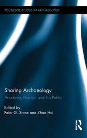 Sharing Archaeology: Academe, Practice and the Public book cover