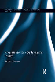 What Holism Can Do for Social Theory book cover