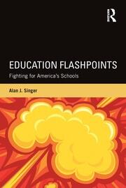 Education Flashpoints: Fighting for America’s Schools book cover