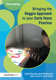 Bringing the Reggio Approach to your Early Years Practice book cover