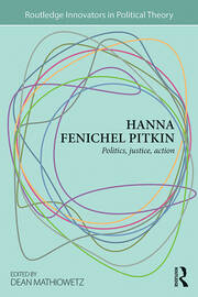 Hanna Fenichel Pitkin: Politics, Justice, Action book cover