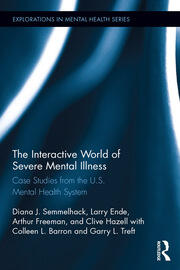 The Interactive World of Severe Mental Illness: Case Studies of the U.S. Mental Health System book cover