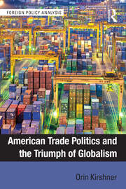 American Trade Politics and the Triumph of Globalism book cover