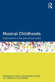 Musical Childhoods: Explorations in the pre-school years book cover