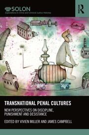 Transnational Penal Cultures: New perspectives on discipline, punishment and desistance book cover