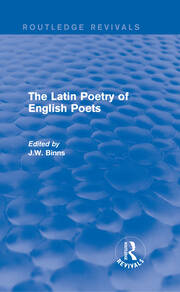 The Latin Poetry of English Poets (Routledge Revivals) book cover