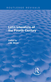 Latin Literature of the Fourth Century (Routledge Revivals) book cover