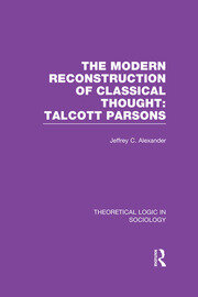 Modern Reconstruction of Classical Thought: Talcott Parsons book cover