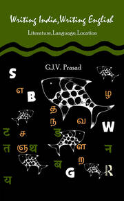 Writing India, Writing English: Literature, Language, Location book cover