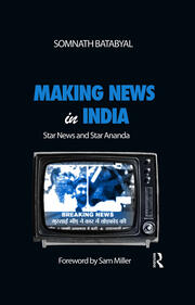Making News in India: Star News and Star Ananda book cover