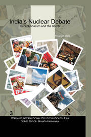 India's Nuclear Debate: Exceptionalism and the Bomb book cover
