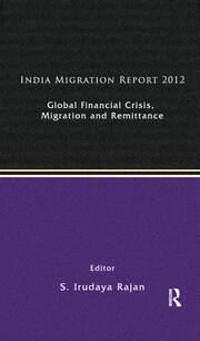 India Migration Report 2012: Global Financial Crisis, Migration and Remittances book cover