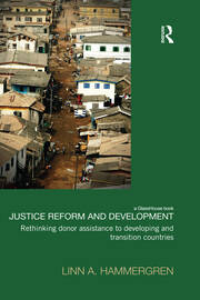 Justice Reform and Development: Rethinking Donor Assistance to Developing and Transitional Countries book cover