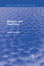 Reason and Teaching (Routledge Revivals) book cover