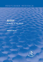 Arden (Routledge Revivals): A Study of His Plays book cover