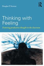 Thinking with Feeling: Fostering productive thought in the classroom book cover