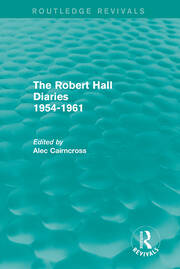 The Robert Hall Diaries 1954-1961 (Routledge Revivals) book cover