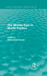 The Middle East in World Politics (Routledge Revivals) book cover