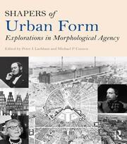 Shapers of Urban Form: Explorations in Morphological Agency book cover