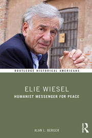 Elie Wiesel: Humanist Messenger for Peace book cover