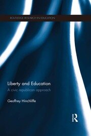 Liberty and Education: A civic republican approach book cover