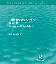 The Sociology of Belief (Routledge Revivals): Fallacy and Foundation book cover