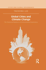 Global Cities and Climate Change: The Translocal Relations of Environmental Governance book cover