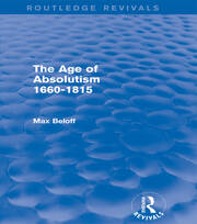 The Age of Absolutism 1660-1815 (Routledge Revivals) book cover