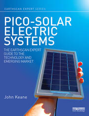 Pico-solar Electric Systems: The Earthscan Expert Guide to the Technology and Emerging Market book cover