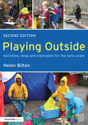 Playing Outside: Activities, ideas and inspiration for the early years book cover